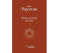 Primera versión de la luz: Poesía reunida (2004-2024)
