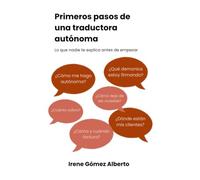 Primeros pasos de una traductora autónoma: Lo que nadie te explica antes de empezar
