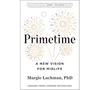 Primetime: A New Vision for Midlife