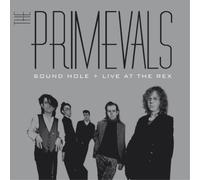 Primevals Sound Hole & Live at the Rex (CD) Album