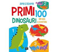 Primi 100 dinosauri. Italiano e inglese. Ediz. a colori