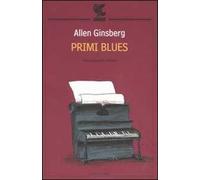 Primi blues. Rags, ballate e canti con l'armonium 1971-1974. Testo inglese a fronte