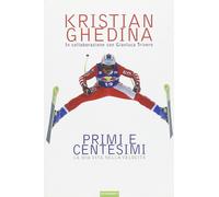 Primi e centesimi. La mia vita nella velocità [Perfect Paperback] [Nov 01, 2005]
