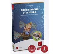 Primi esercizi di lettura. Avviamento alla comprensione del testo. Con software