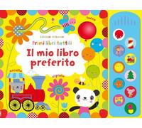 Il mio libro preferito. Ediz. illustrata - Watt Fiona, Baggott Stella