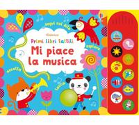 Primi libri tattili sonori - Mi piace la musica