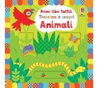 Primi libri tattili Trascina e scopri - Animali
