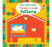 Primi libri tattili Trascina e scopri – Fattoria – Ediz. illustrata – Usborne