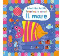 Primi libri tattili Trascina e scopri - Il mare