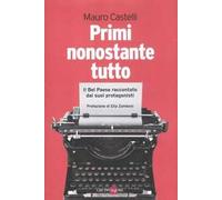 Primi nonostante tutto. Il bel paese raccontato dai suoi protagonisti