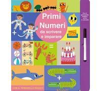Primi numeri da scrivere e imparare. Ediz. a colori. Con pennarello magico