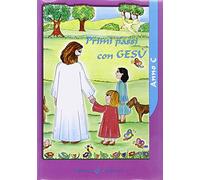 Primi passi con Gesù. Anno C. Sussidio