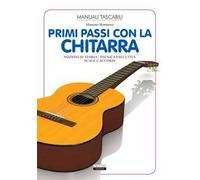 Primi passi con la chitarra. Nozioni di teoria, tecnica esecutiva, scale e accordi. Ediz. illustrata