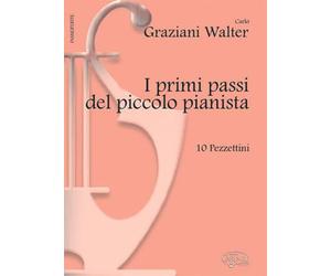 Primi Passi Del Piccolo Pianista - Carlo Graziani Walter - Pianoforte