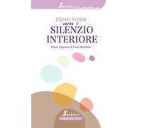 Primi passi verso il silenzio interiore