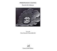 Primi piani su Calvino. Esercizi di (ri)lettura