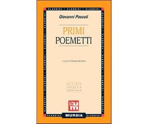 Primi poemetti - Pascoli Giovanni