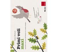 Primi voli maxi. Apprendere nella scuola dell'infanzia con il metodo analo...