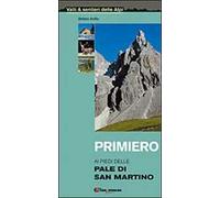 Primiero. Ai piedi delle Pale di San Martino