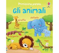Gli animali. Ediz. illustrata