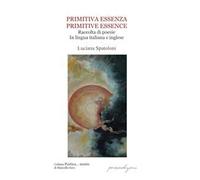 Primitiva essenza. Primitive essence