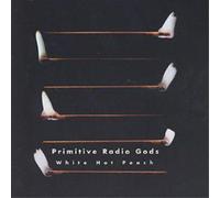 Primitive Radio Gods White Hot Peach (CD) Album