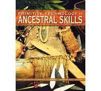 Primitive Technology II - Ancestral Skills
