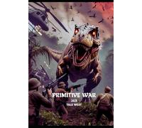 Primitive War, 2025.