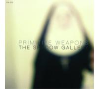 Primitive Weapons The Shadow Gallery (Vinyl LP) 12" Album