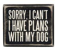 Primitives di Kathy Mi dispiace non posso Ho dei piani con il mio cane Home DAcor