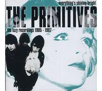 The Primitives Everything's Shining Bright: The Lazy Recordings 1985-1987 (CD)
