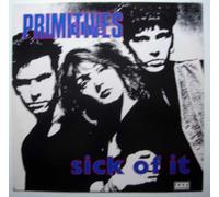 PRIMITIVES - SICK OF IT ALL 12" SINGLE UK RCA 1989