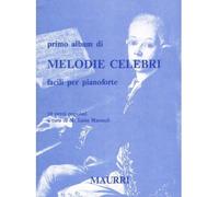 Primo Album di Melodie Celebri facili per pianoforte 10 brani popolari Maurri