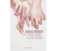 Primo amore e altri affanni. Nuova ediz.