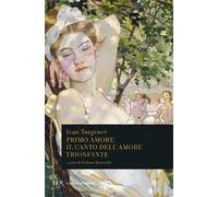 Primo amore. Il canto dell'amore trionfante