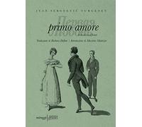 Primo amore. Testo russo a fronte. Ediz. bilingue