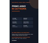 PRIMO ANNO IN CATTEDRA: Guida per docenti neoimmessi
