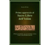 Primo approccio al sacro libro dell’Islam, Rassàm Alurdun, 2012, Youcanprint