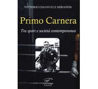 Primo Carnera. Tra sport e società contemporanea