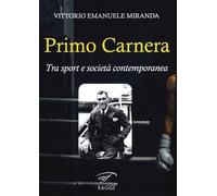 Primo Carnera. Tra sport e società contemporanea