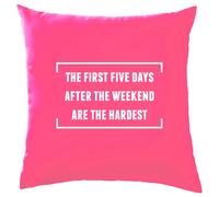 Primo Cinque Giorni Successivo The Weekend - Cuscino - Funny Ufficio Tgif Slogan