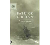 Primo comando. Le avventure di Aubrey e Maturin