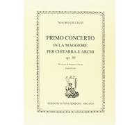 Primo Concerto in La Maggiore Op. 30 Per chitarra e archi - Revisione di Ruggero Chiesa