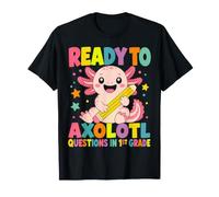 Primo Grado Pronto per Axolotl Domande Torna a Scuola Maglietta
