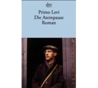 Primo Levi Die Atempause (Tascabile)