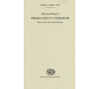 Primo Levi e i tedeschi-Primo Levi and the germans. Ediz. bilingue - Mengo...