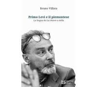 Primo Levi e il piemontese. La lingua de «La chiave a stella»
