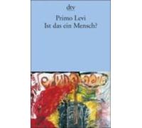 Primo Levi Ist das ein Mensch ? (Tascabile)