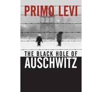 Primo Levi The Black Hole of Auschwitz (Tascabile)