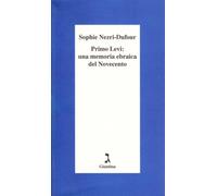 Primo Levi: una memoria ebraica del Novecento